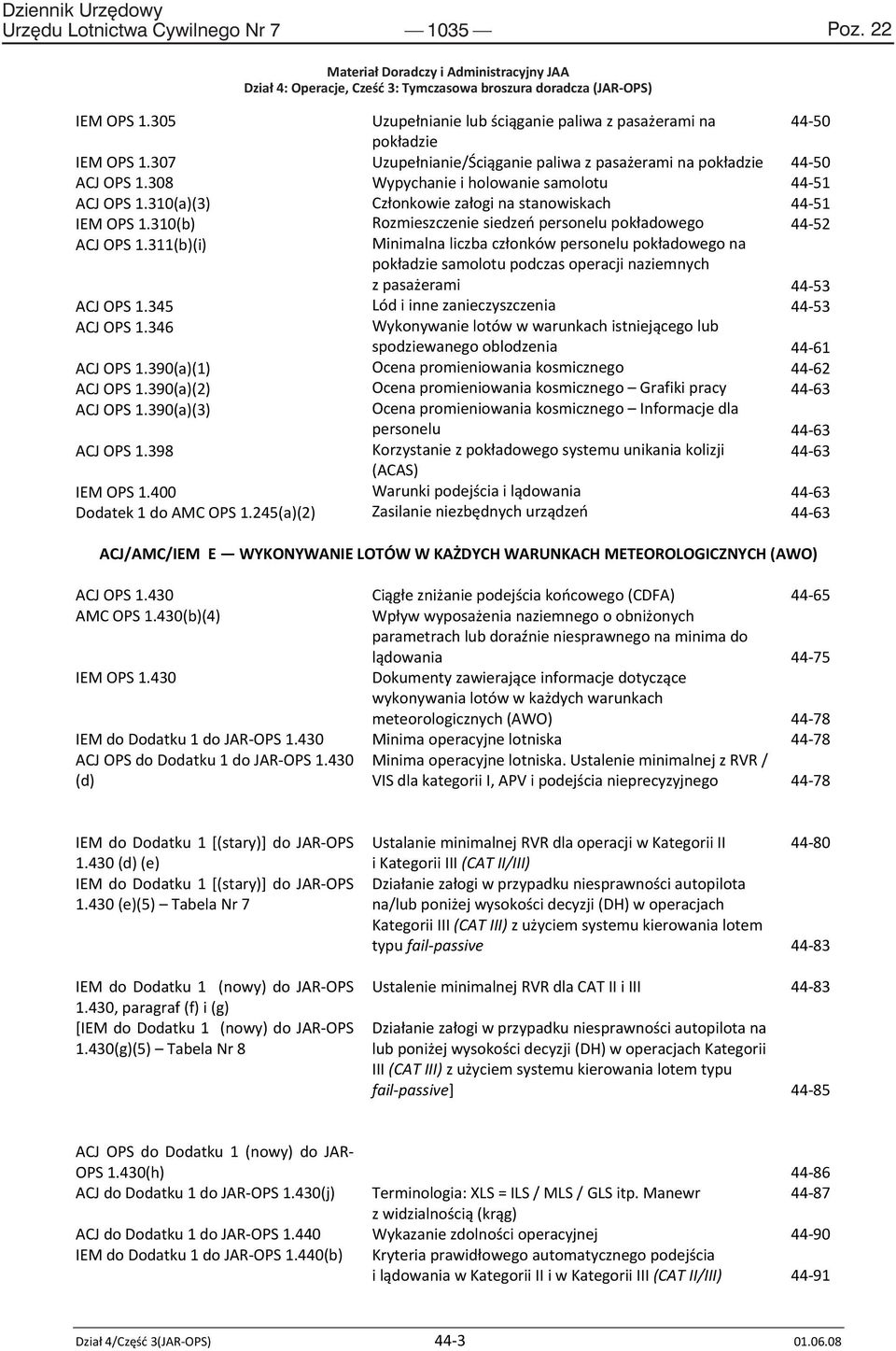 245(a)(2) Materiał Doradczy i Administracyjny JAA Dział 4: Operacje, Cześć 3: Tymczasowa broszura doradcza (JAR-OPS) Uzupenianielubciganiepaliwazpasaeramina pokadzie