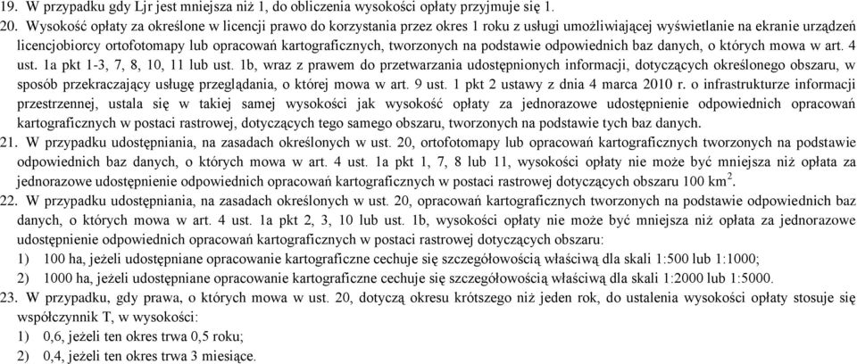 tworzonych na podstawie odpowiednich baz danych, o których mowa w art. 4 ust. 1a pkt 1-3, 7, 8, 10, 11 lub ust.