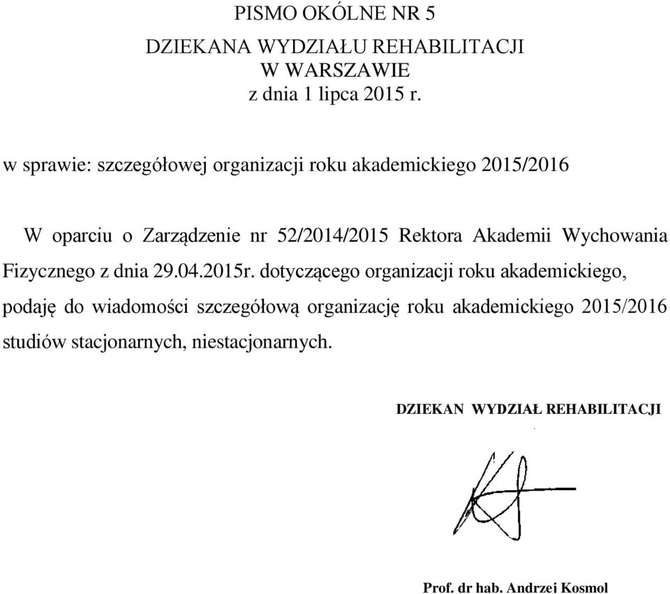 Akademii Wychowania Fizycznego z dnia 29.04.2015r.