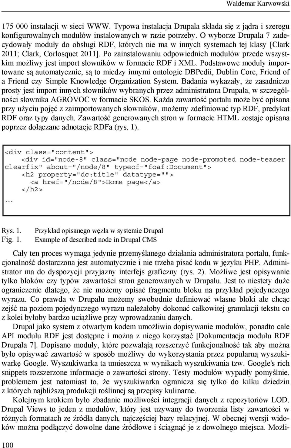 Po zainstalowaniu odpowiednich modułów przede wszystkim możliwy jest import słowników w formacie RDF i XML.