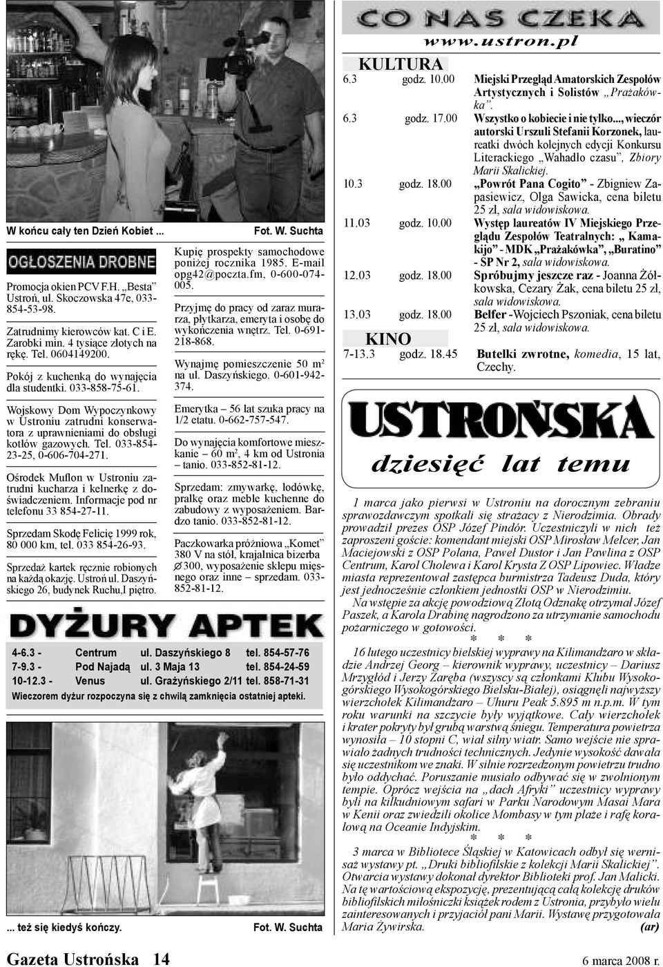 Ośrodek Mulon w Ustroniu zatrudni kucharza i kelnerkę z doświadczeniem. Informacje pod nr telefonu 33 854-27-11. Sprzedam Skodę Felicię 1999 rok, 80 000 km, tel. 033 854-26-93.