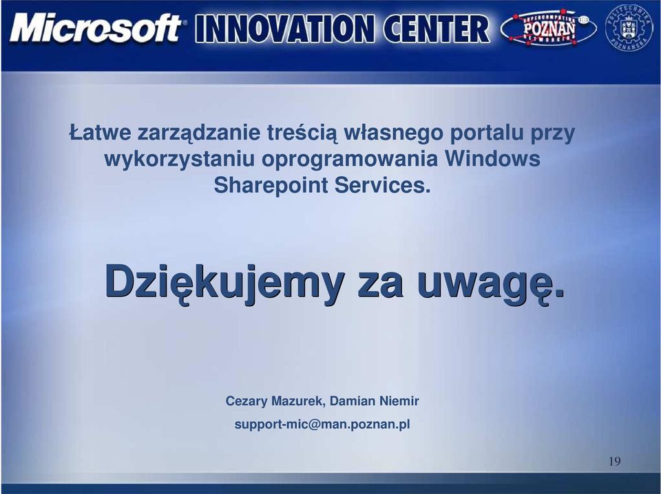 Sharepoint Services. Dziękujemy za uwagę.