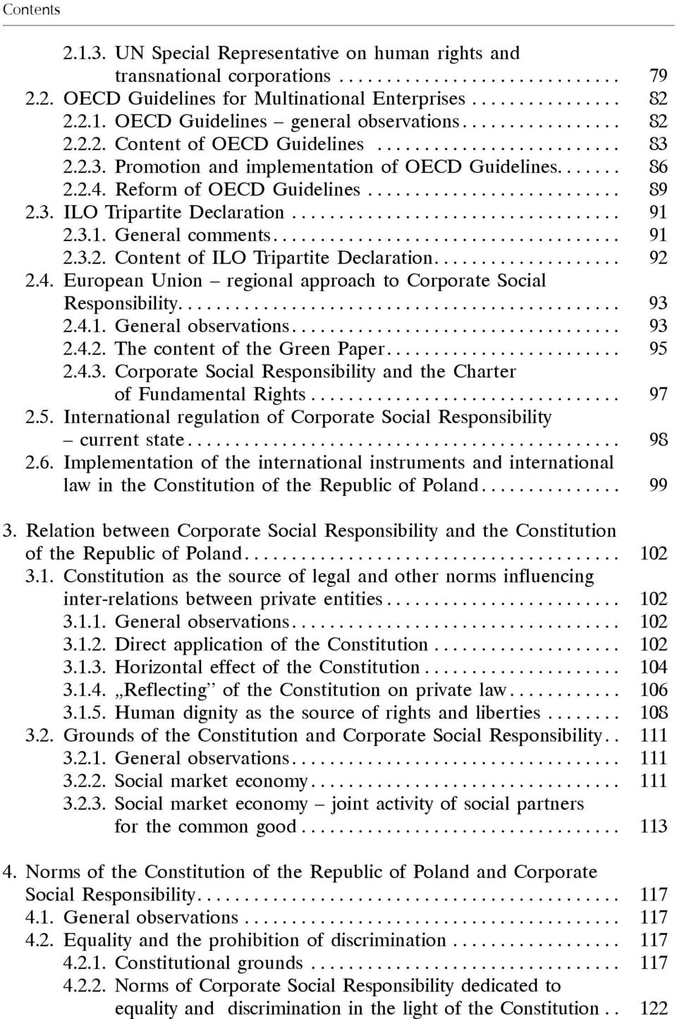 3. ILO Tripartite Declaration................................... 91 2.3.1. General comments..................................... 91 2.3.2. Content of ILO Tripartite Declaration.................... 92 2.