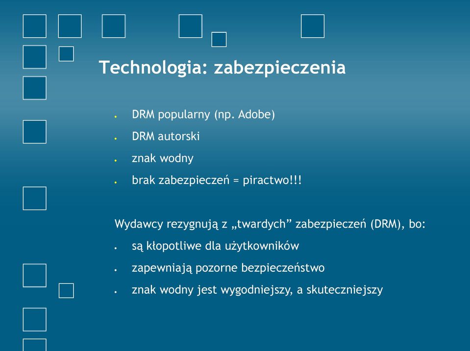 !! Wydawcy rezygnują z twardych zabezpieczeń (DRM), bo: są