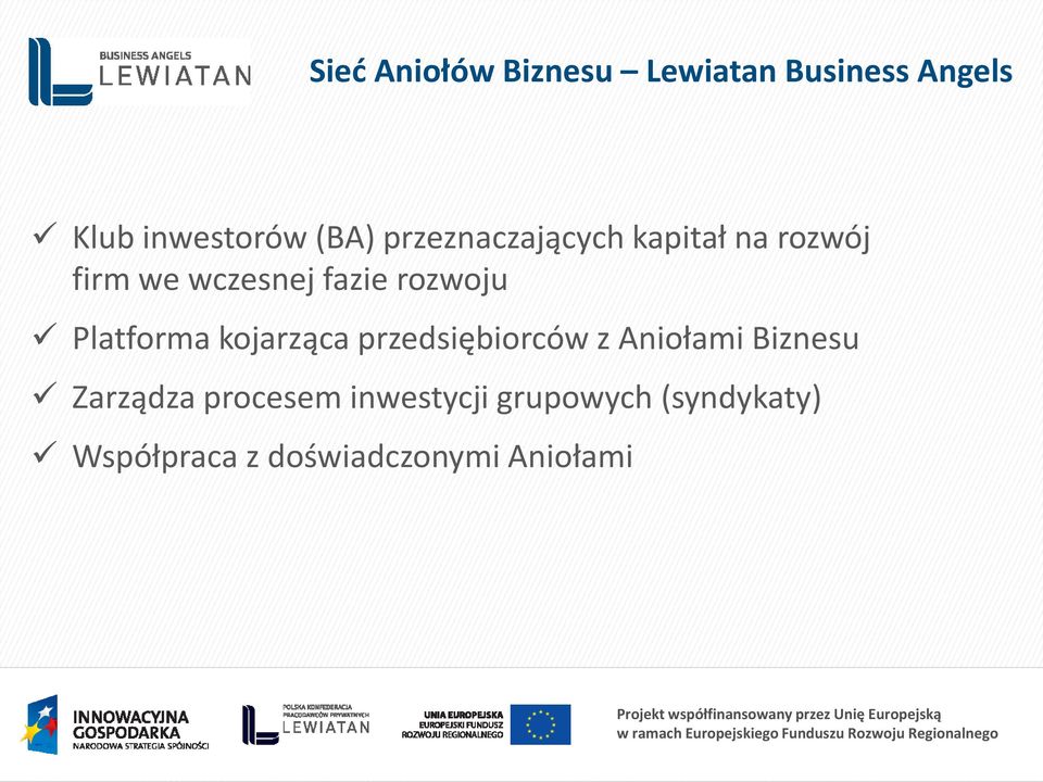 Platforma kojarząca przedsiębiorców z Aniołami Biznesu Zarządza