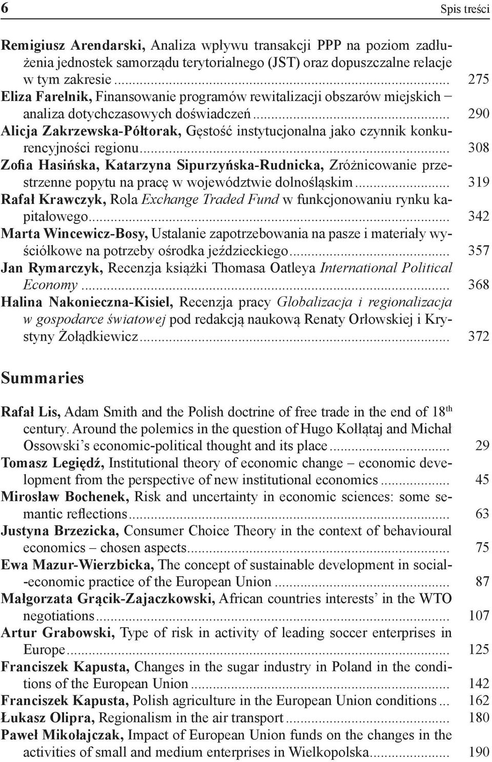 .. 290 Alicja Zakrzewska-Półtorak, Gęstość instytucjonalna jako czynnik konkurencyjności regionu.