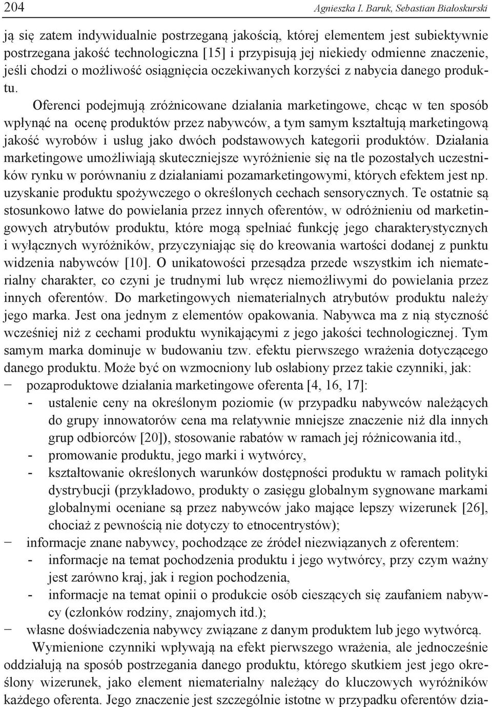 jeśli chodzi o możliwość osiągnięcia oczekiwanych korzyści z nabycia danego produktu.