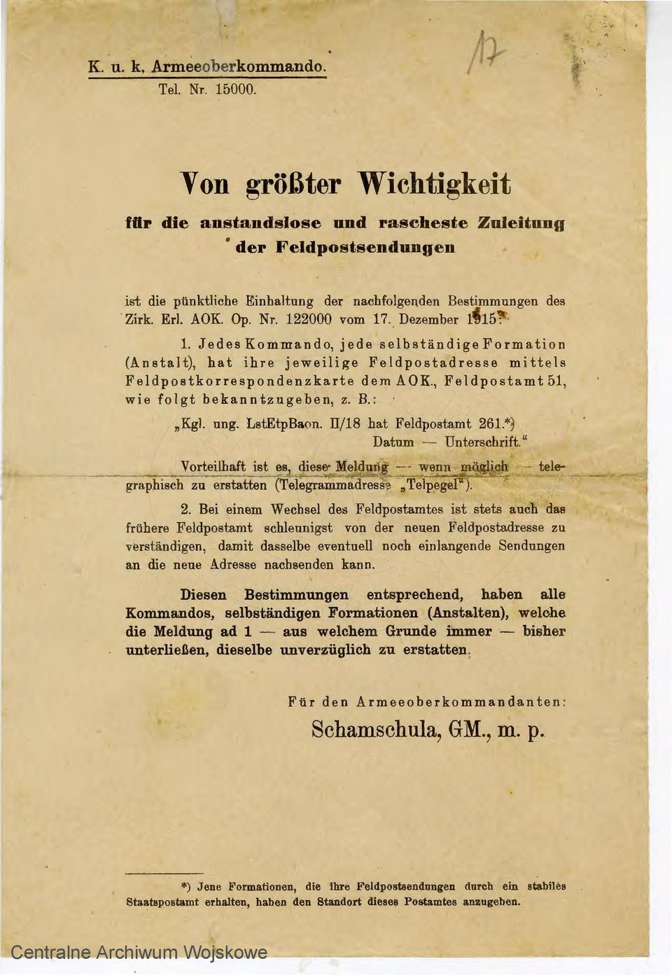 Fedpostamt 51, w 1 e f o g t b e kan n tz u g e b e n, z B : "Kg ung LstEtpBaon II/ 18 bat Fedpastarot 261*) Daturn Unterschrift" Vorteihaft ist es, diese Medung wenn magich teeg rap_h_isch zu