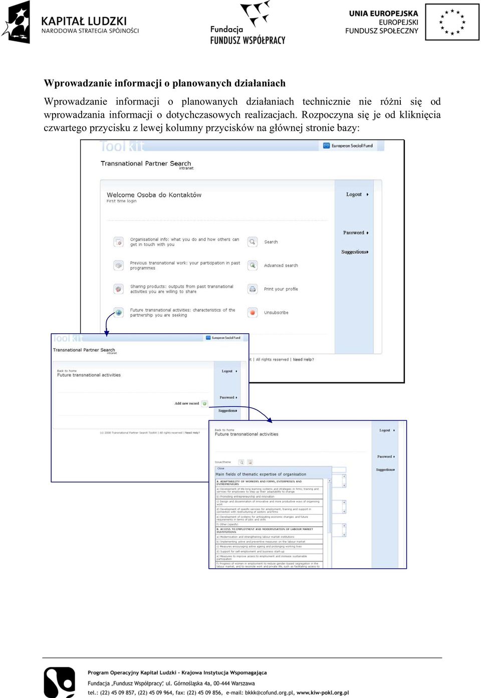 wprowadzania informacji o dotychczasowych realizacjach.