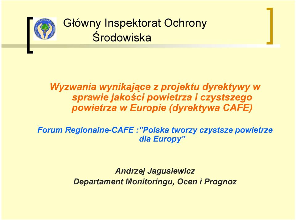 (dyrektywa CAFE) Forum Regionalne-CAFE : Polska tworzy czystsze