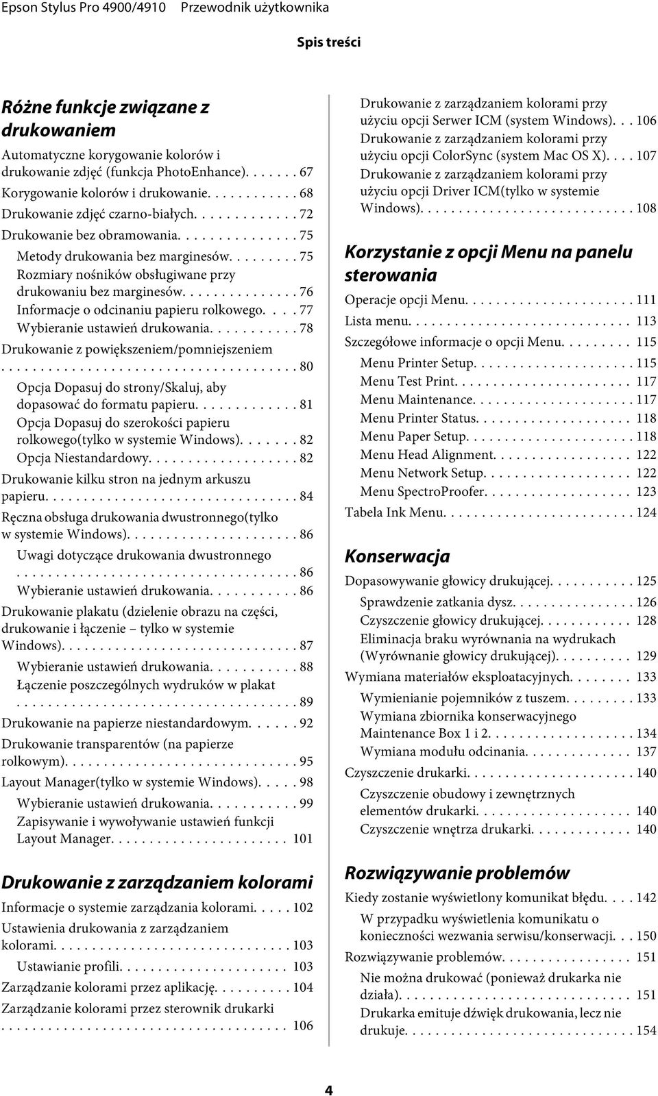 ... 77 Wybieranie ustawień drukowania... 78 Drukowanie z powiększeniem/pomniejszeniem... 80 Opcja Dopasuj do strony/skaluj, aby dopasować do formatu papieru.