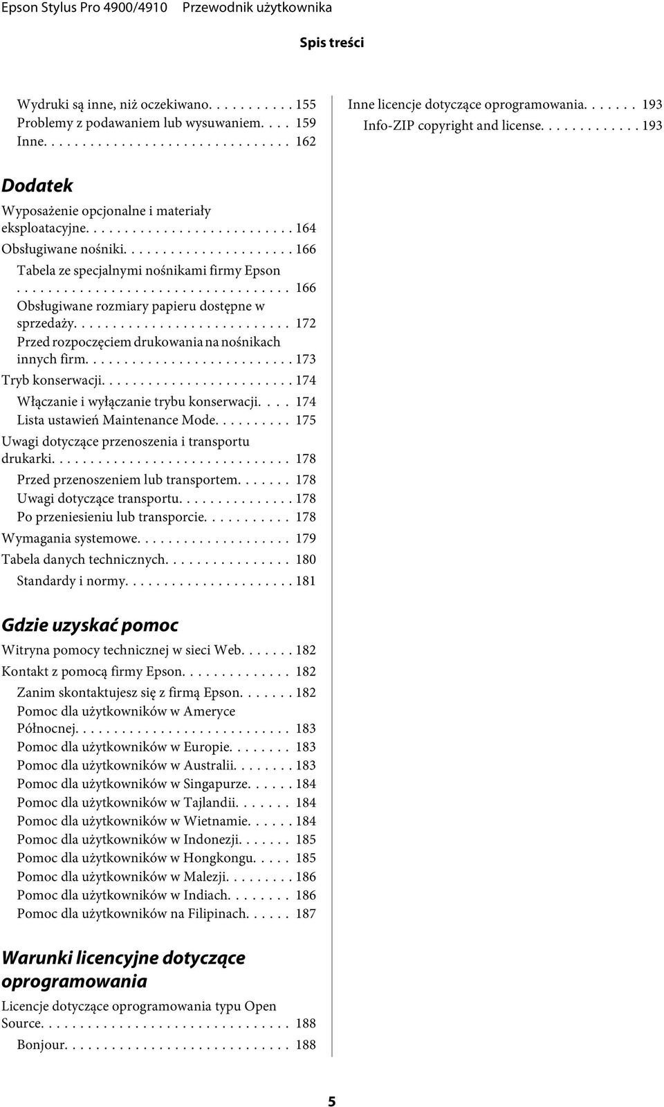 .. 172 Przed rozpoczęciem drukowania na nośnikach innych firm... 173 Tryb konserwacji... 174 Włączanie i wyłączanie trybu konserwacji.... 174 Lista ustawień Maintenance Mode.