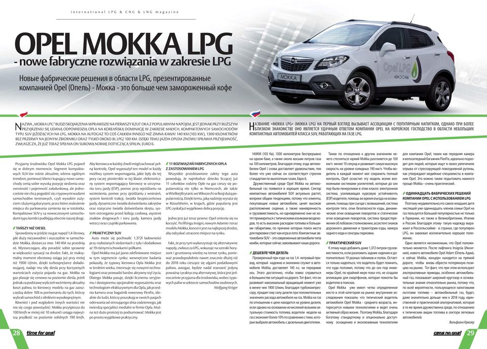 ZAKRESIE MAŁYCH, KOMPAKTOWYCH SAMOCHODÓW TYPU SUV JEŻDŻĄCYCH NA LPG. MOKKA NA AUTOGAZ TO COŚ CAŁKIEM INNEGO NIŻ ZIMNA KAWA!