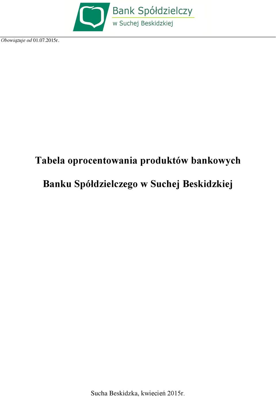 produktów bankowych Banku