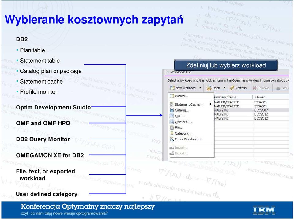 lub wybierz workload Optim Development Studio QMF and QMF HPO DB2