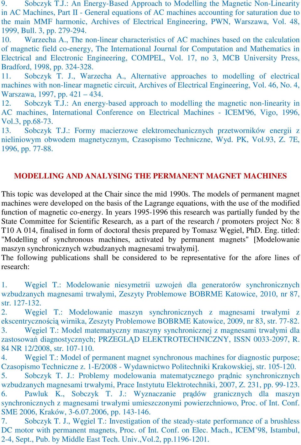 Electrical Engineering, PWN, Warszawa, Vol. 48, 1999, Bull. 3, pp. 279-294. 10. Warzecha A.