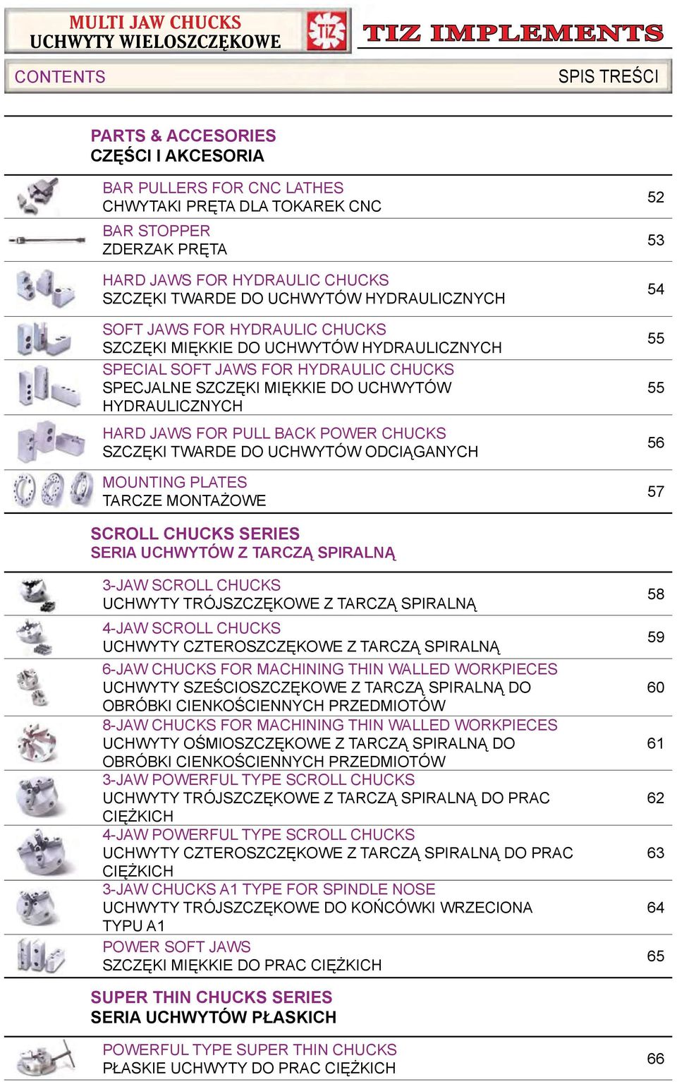 BACK POWER CHUCKS SZCZ KI TWARDE DO UCHWYTÓW ODCI GANYCH MOUNTING PLATES TARCZE MONTA OWE 52 53 54 55 55 56 57 SCROLL CHUCKS SERIES SERIA UCHWYTÓW Z TARCZ SPIRALN 3-JAW SCROLL CHUCKS UCHWYTY TRÓJSZCZ