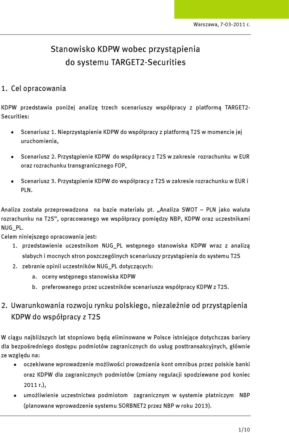 Przystąpienie KDPW do współpracy z T2S w zakresie rozrachunku w EUR oraz rozrachunku transgranicznego FOP, Scenariusz 3. Przystąpienie KDPW do współpracy z T2S w zakresie rozrachunku w EUR i PLN.