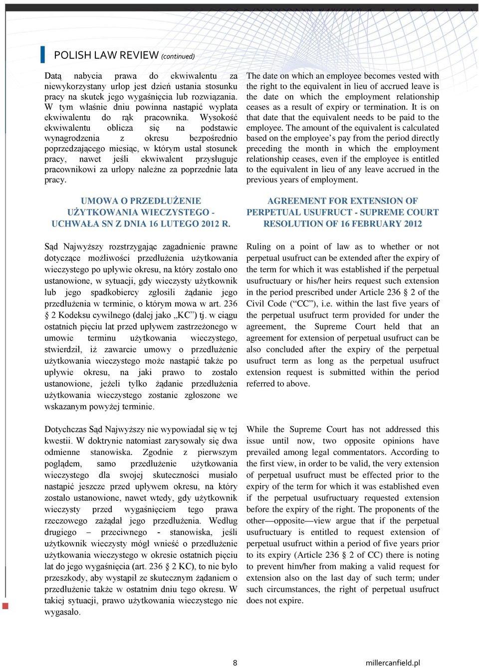 Wysokość ekwiwalentu oblicza się na podstawie wynagrodzenia z okresu bezpośrednio poprzedzającego miesiąc, w którym ustał stosunek pracy, nawet jeśli ekwiwalent przysługuje pracownikowi za urlopy