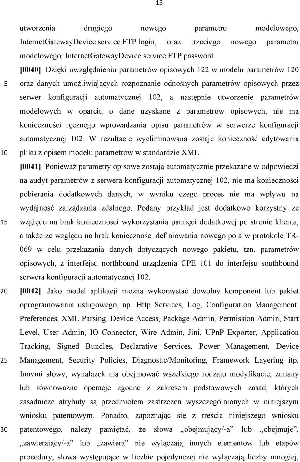 następnie utworzenie parametrów modelowych w oparciu o dane uzyskane z parametrów opisowych, nie ma konieczności ręcznego wprowadzania opisu parametrów w serwerze konfiguracji automatycznej 2.