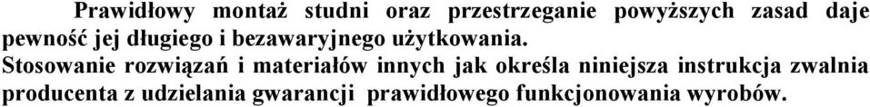 Stosowanie rozwiązań i materiałów innych jak określa niniejsza