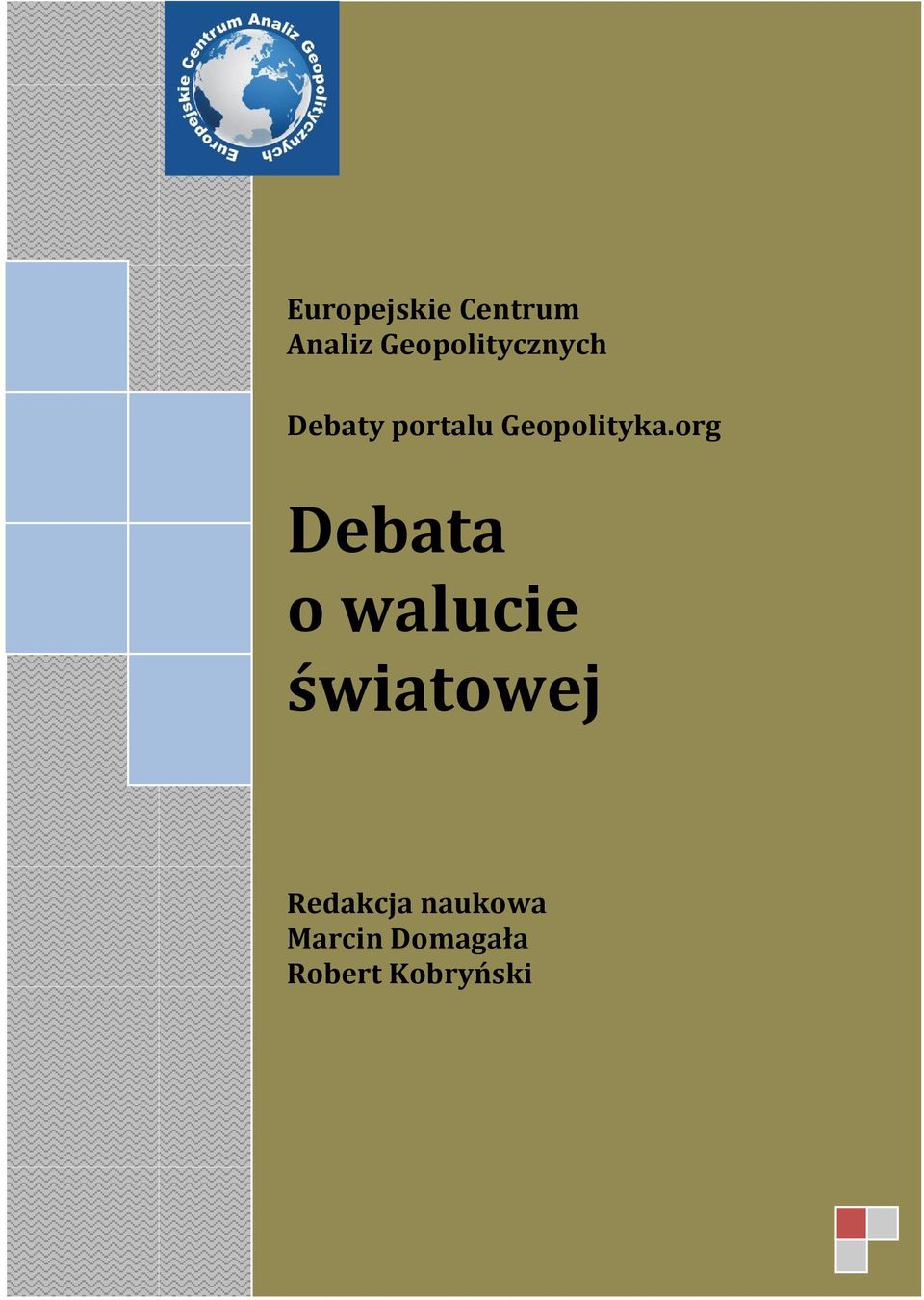 org Debata o walucie światowej Redakcja naukowa