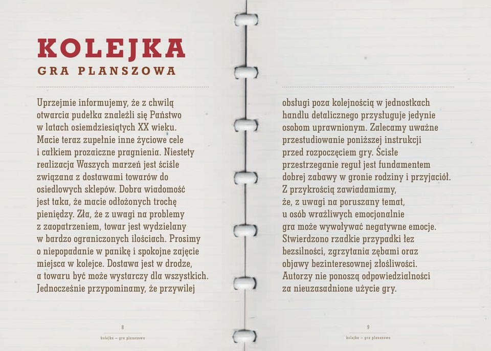 Dobra wiadomość jest taka, że macie odłożonych trochę pieniędzy. Zła, że z uwagi na problemy z zaopatrzeniem, towar jest wydzielany w bardzo ograniczonych ilościach.