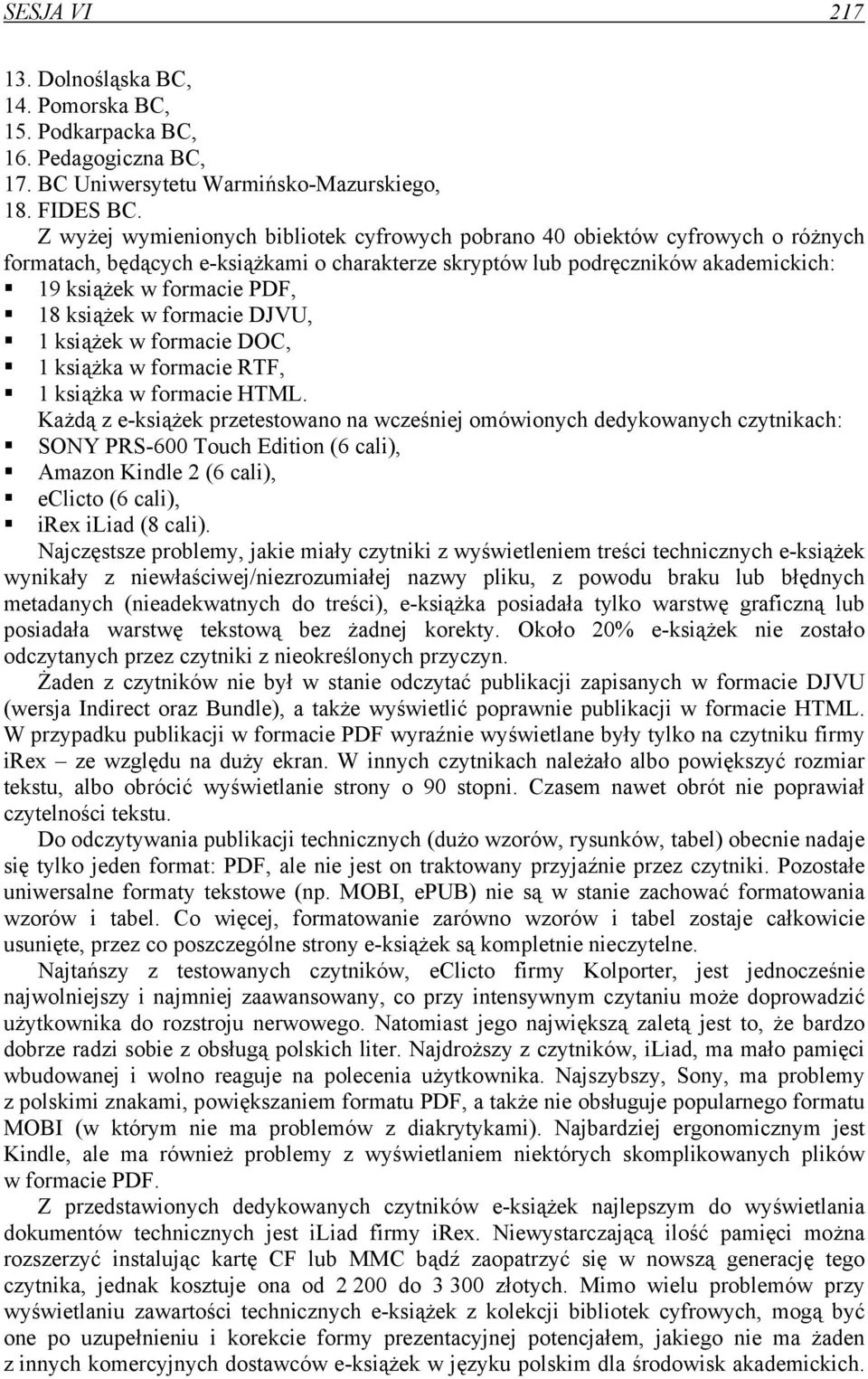 książek w formacie DJVU, 1 książek w formacie DOC, 1 książka w formacie RTF, 1 książka w formacie HTML.