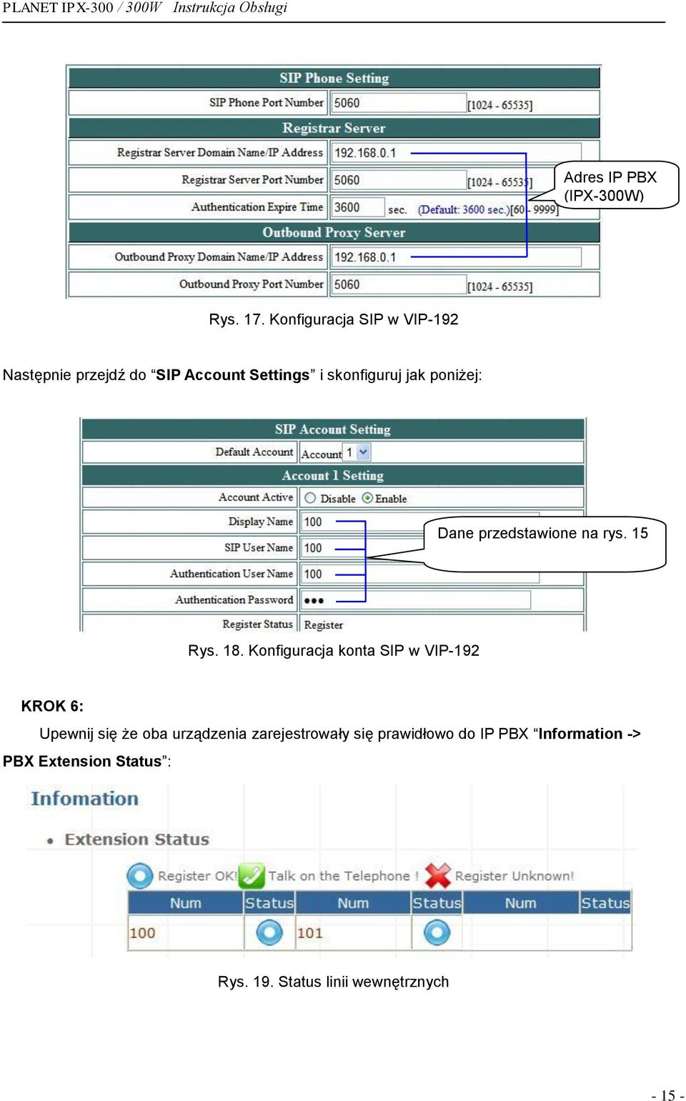 poniżej: Dane przedstawione na rys. 15 Rys. 18.