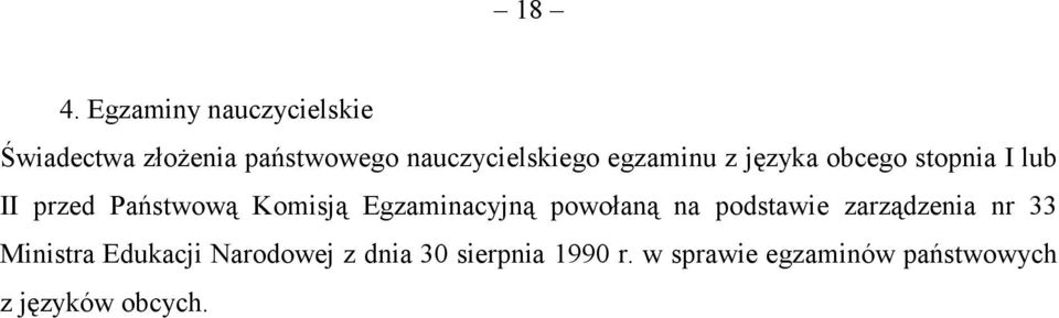 Komisją Egzaminacyjną powołaną na podstawie zarządzenia nr 33 Ministra