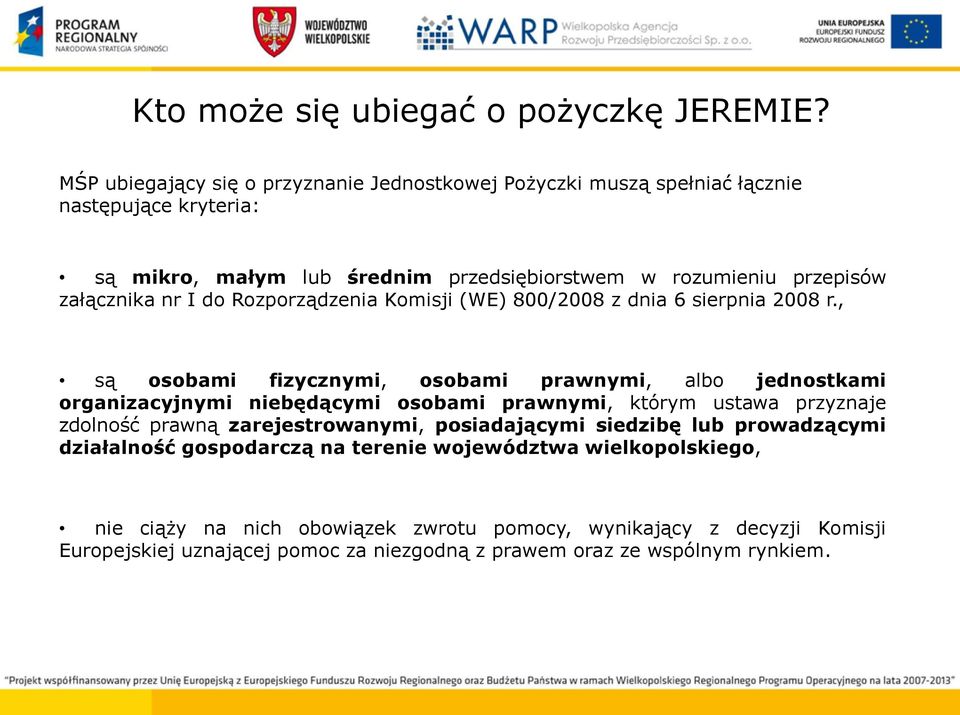 załącznika nr I do Rozporządzenia Komisji (WE) 800/2008 z dnia 6 sierpnia 2008 r.