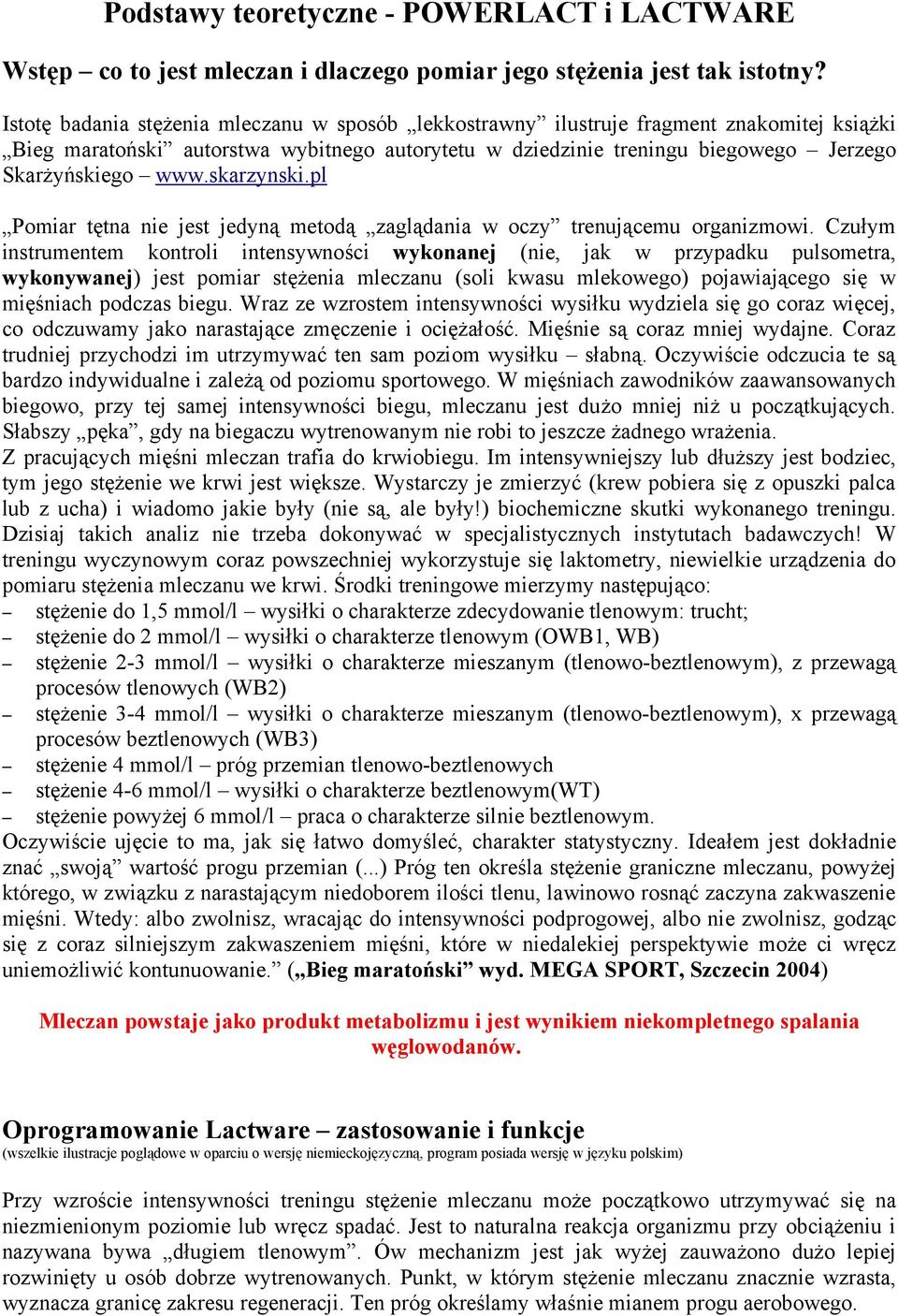 skarzynski.pl Pomiar tętna nie jest jedyną metodą zaglądania w oczy trenującemu organizmowi.