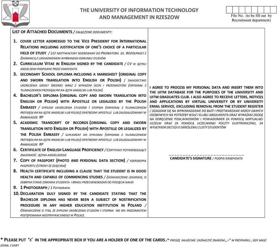 WSPÓŁPRACY Z ZAGRANICĄ Z UZASADM WYBRANEGO KIERUNKU STUDIÓW 2. CURRICULUM VITAE IN ENGLISH SIGNED BY THE CANDIDATE / CV W JĘZYKU ANGIELSKIM PODPISANE PRZEZ KANDYDATA 3.