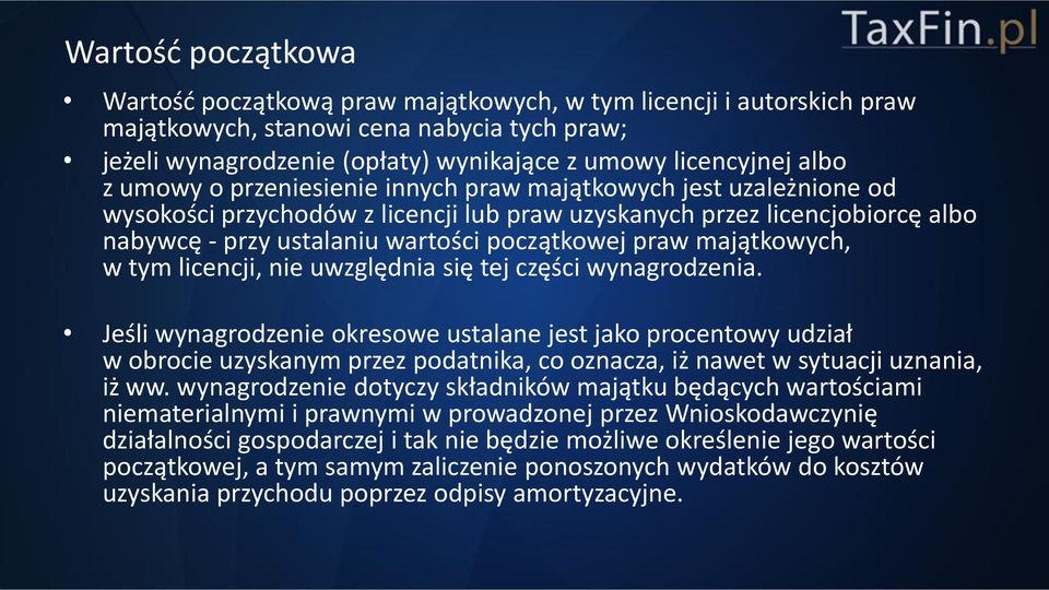 majątkowych, w tym licencji, nie uwzględnia się tej części wynagrodzenia.