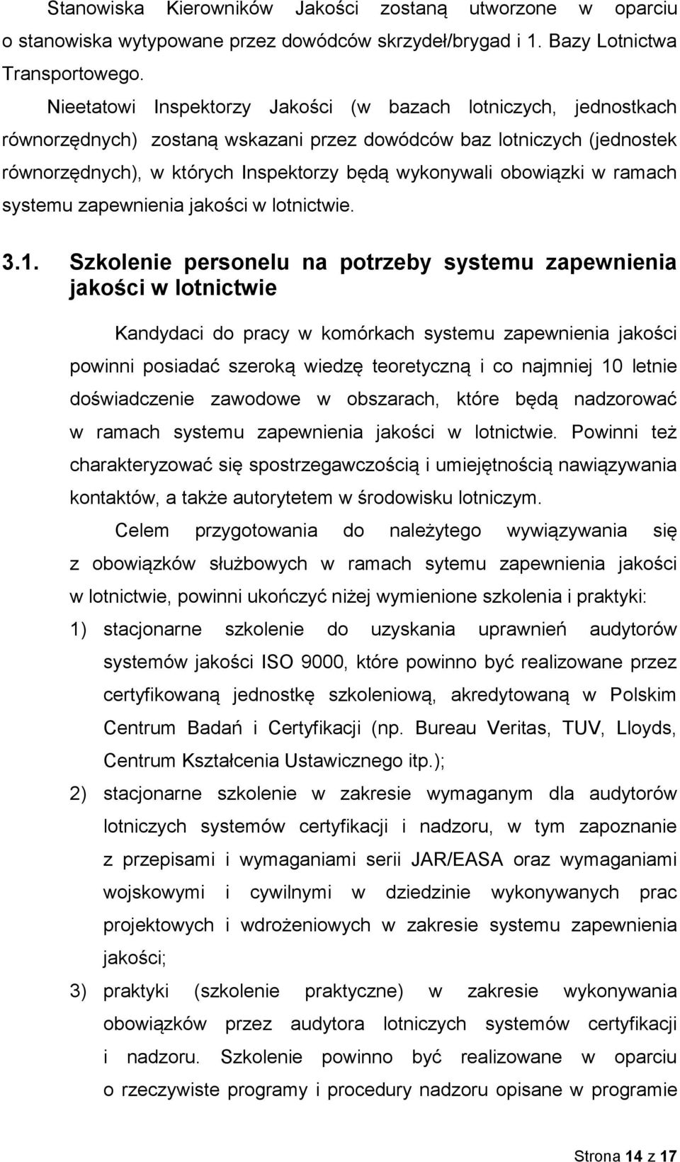 obowiązki w ramach systemu zapewnienia jakości w lotnictwie. 3.1.