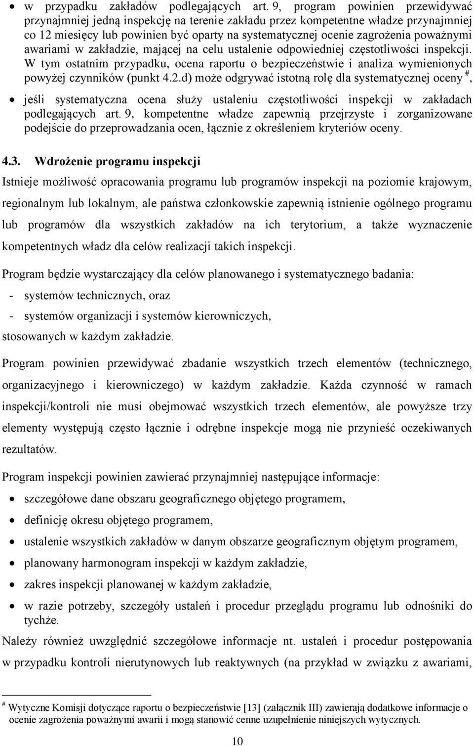 poważnymi awariami w zakładzie, mającej na celu ustalenie odpowiedniej częstotliwości inspekcji.