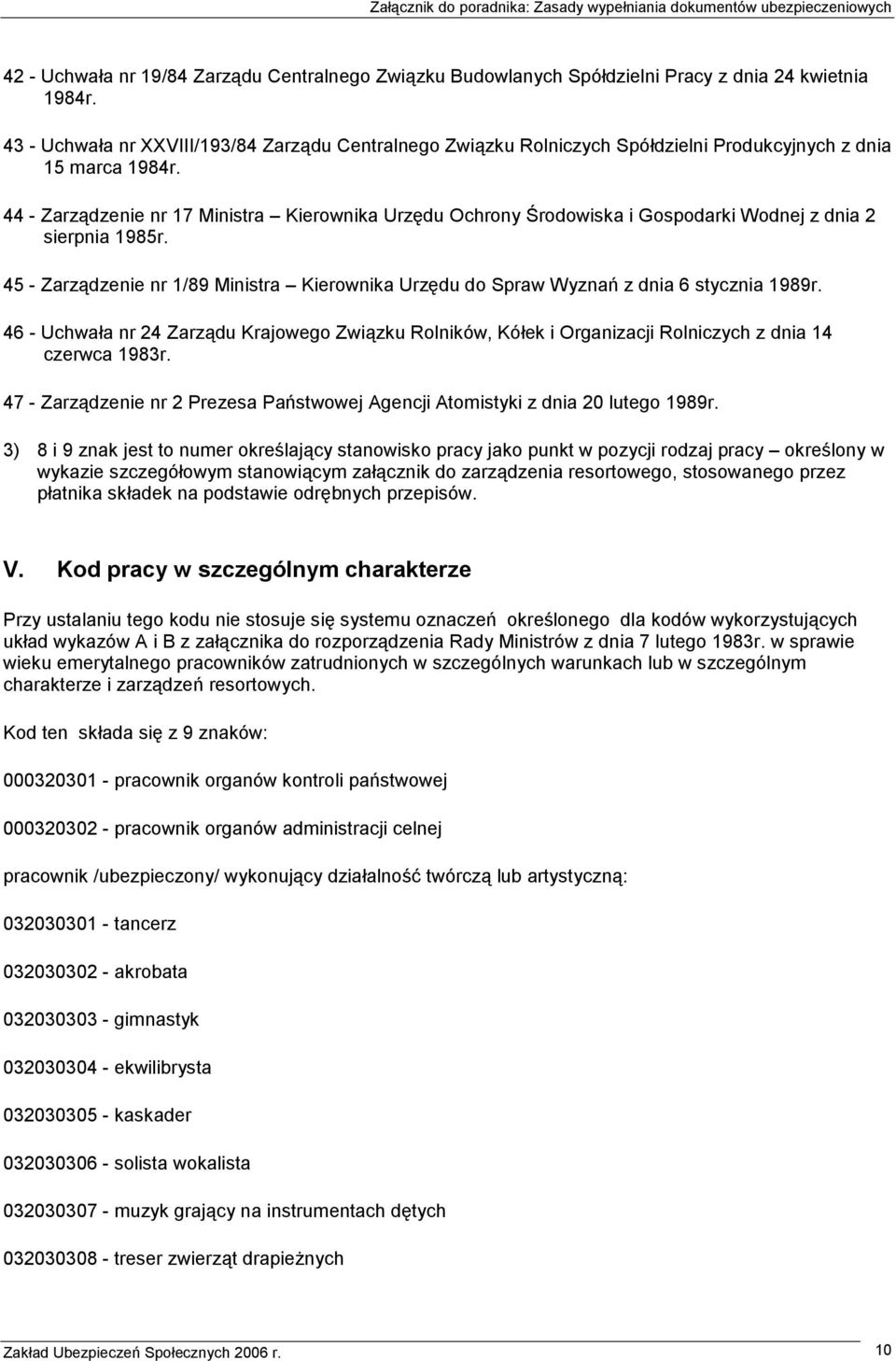 44 - Zarządzenie nr 17 Ministra Kierownika Urzędu Ochrony Środowiska i Gospodarki Wodnej z dnia 2 sierpnia 1985r.