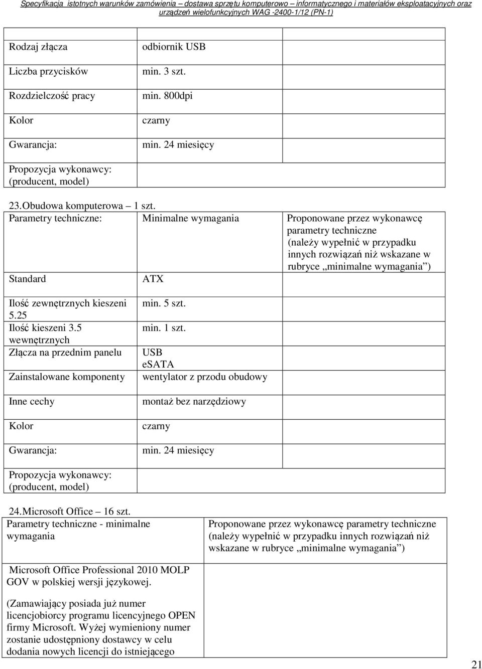 24 miesięcy 24. Microsoft Office 16 szt.