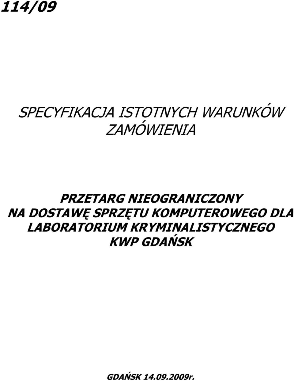 DOSTAWĘ SPRZĘTU KOMPUTEROWEGO DLA