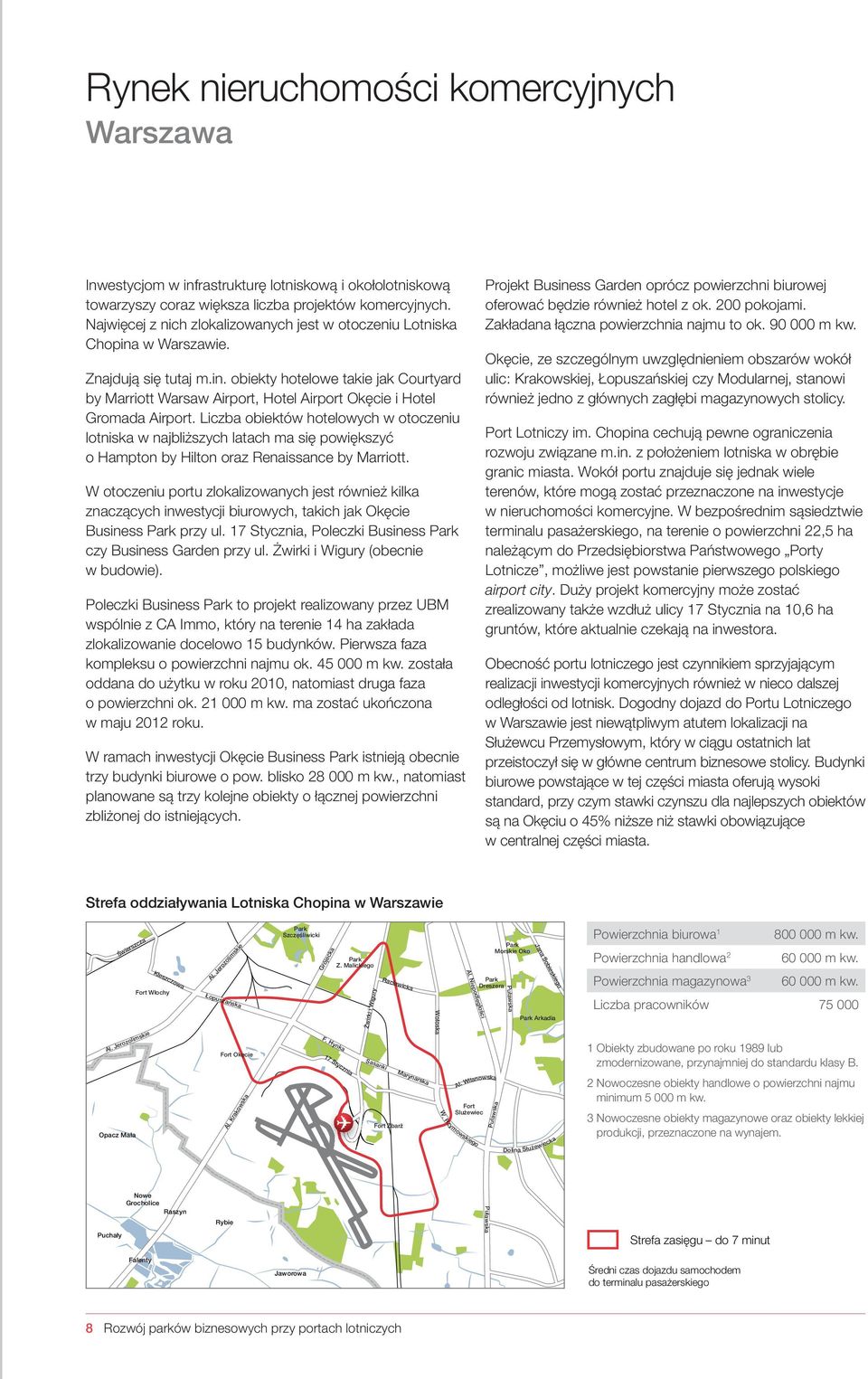 Liczba obiektów hotelowych w otoczeniu lotniska w najbliższych latach ma się powiększyć o Hampton by Hilton oraz Renaissance by Marriott.