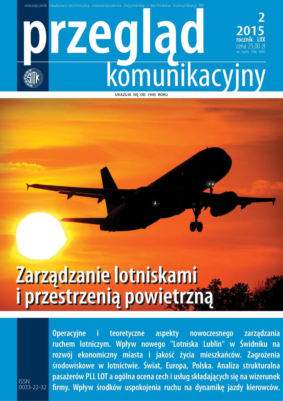 Wpływ nowego "Lotniska Lublin" w Świdniku na rozwój ekonomiczny miasta i jakość życia mieszkańców. Zagrożenia środowiskowe w lotnictwie. Świat, Europa, Polska.