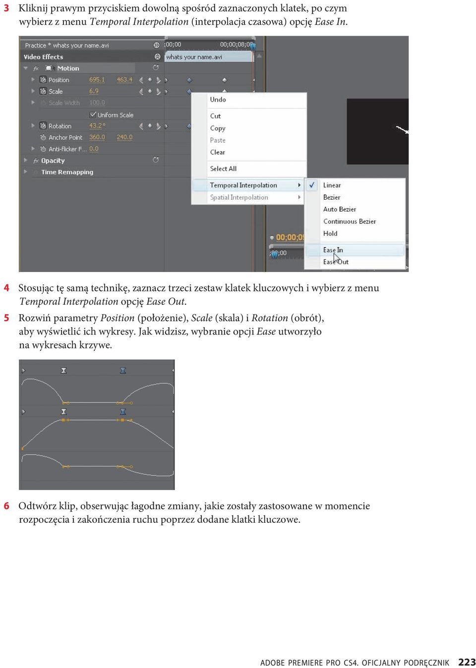 5 Rozwiń parametry Position (położenie), Scale (skala) i Rotation (obrót), aby wyświetlić ich wykresy.