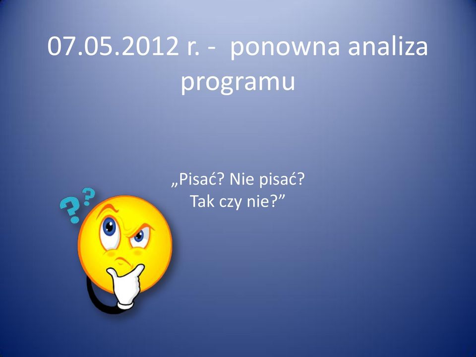 programu Pisać?