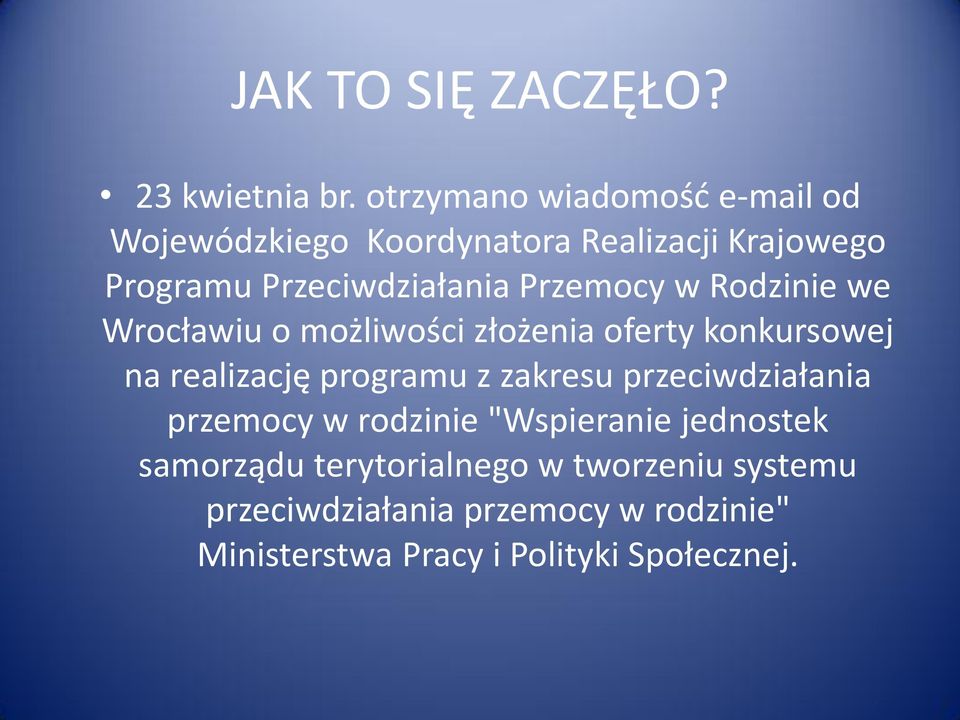 Przemocy w Rodzinie we Wrocławiu o możliwości złożenia oferty konkursowej na realizację programu z zakresu