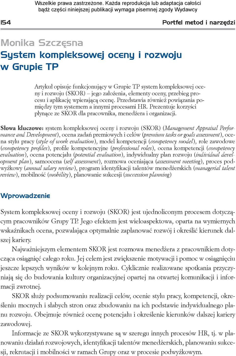 Prezentuje korzyści płynące ze SKOR dla pracownika, menedżera i organizacji.