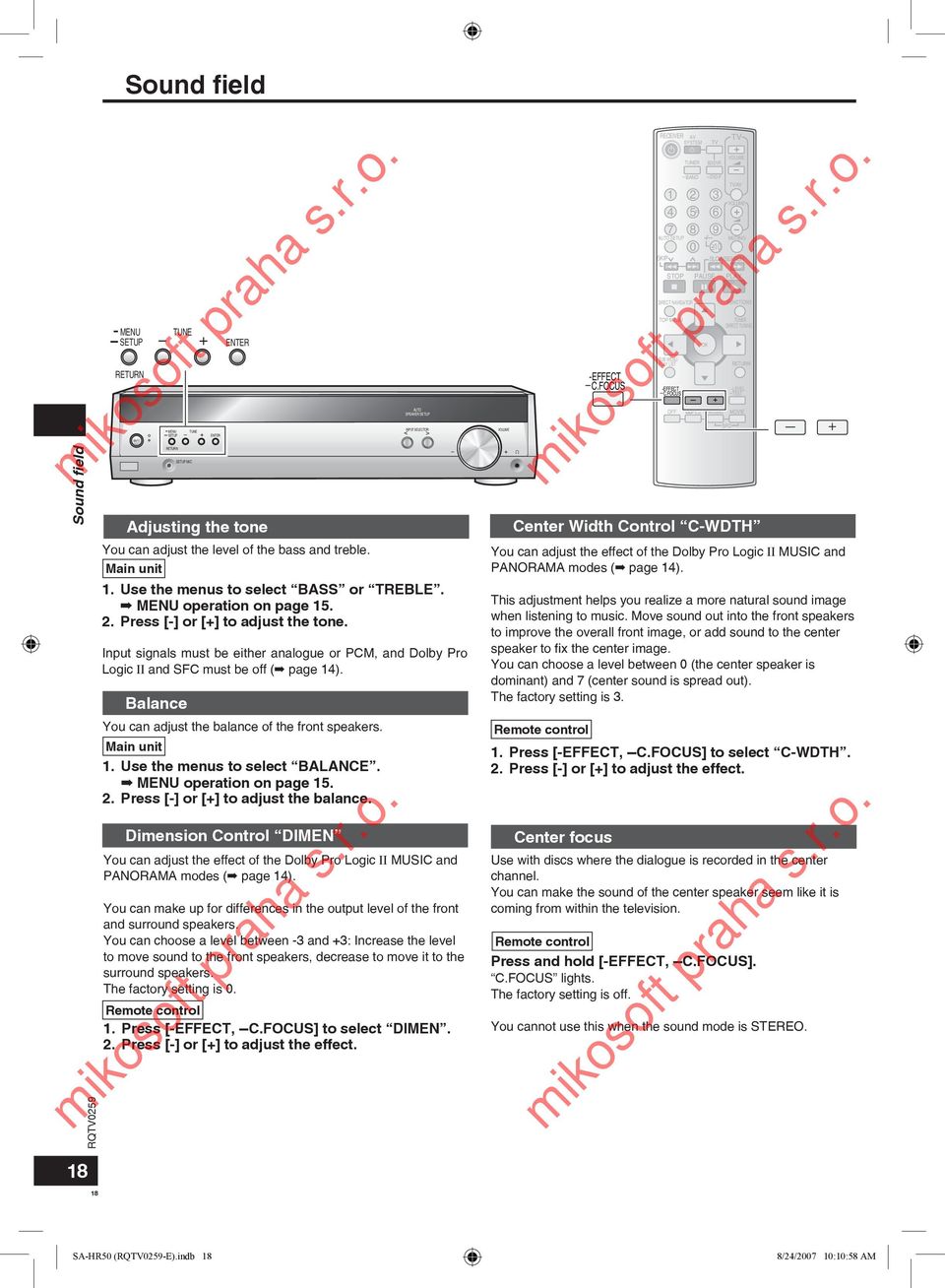 Main unit 1. Use the menus to select BAANCE. operation on page 15.. Press [-] or [+] to adjust the balance.