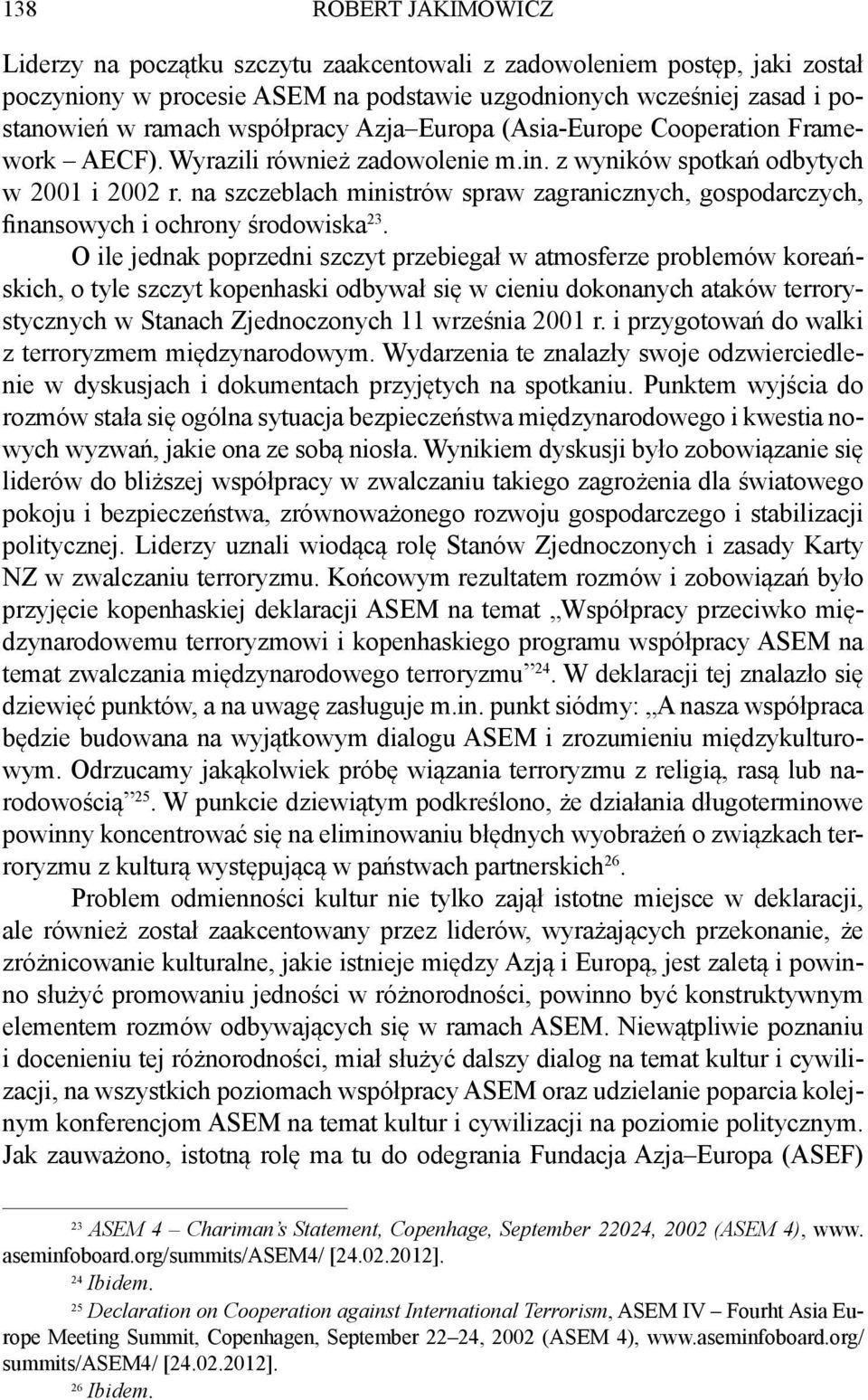 na szczeblach ministrów spraw zagranicznych, gospodarczych, finansowych i ochrony środowiska 23.