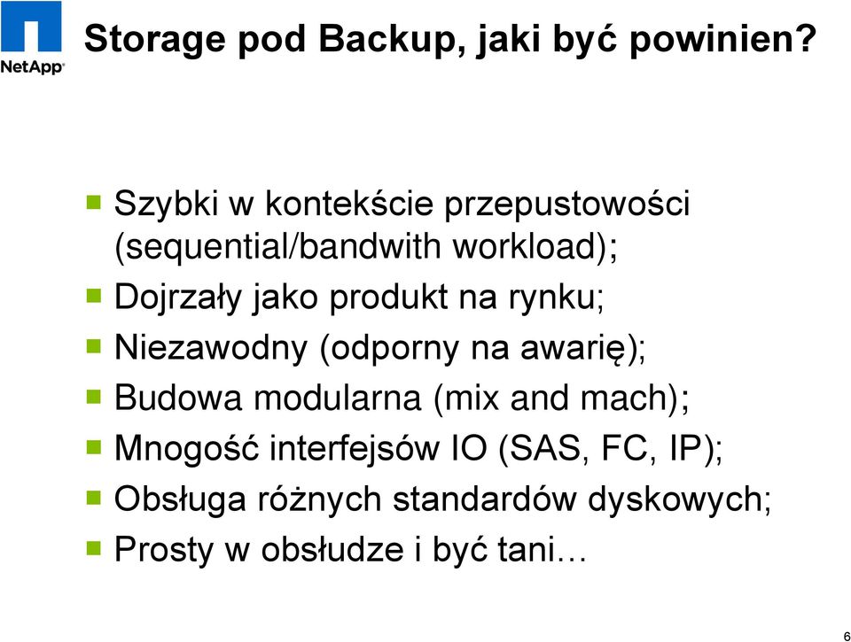 jako produkt na rynku; Niezawodny (odporny na awarię); Budowa modularna (mix