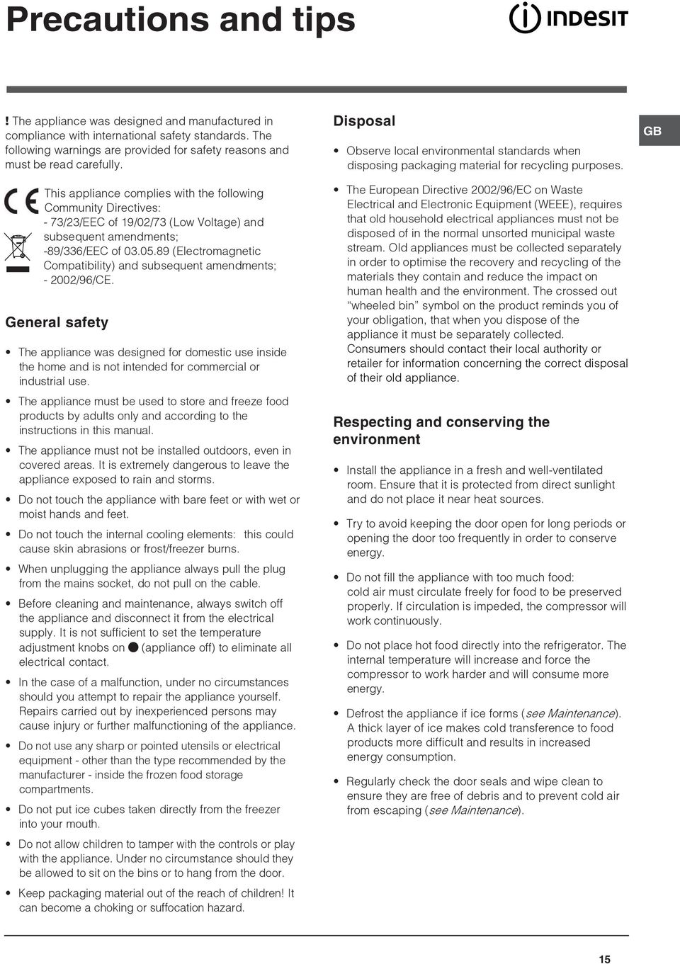 89 (Electromagnetic Compatibility) and subsequent amendments; - 2002/96/CE.