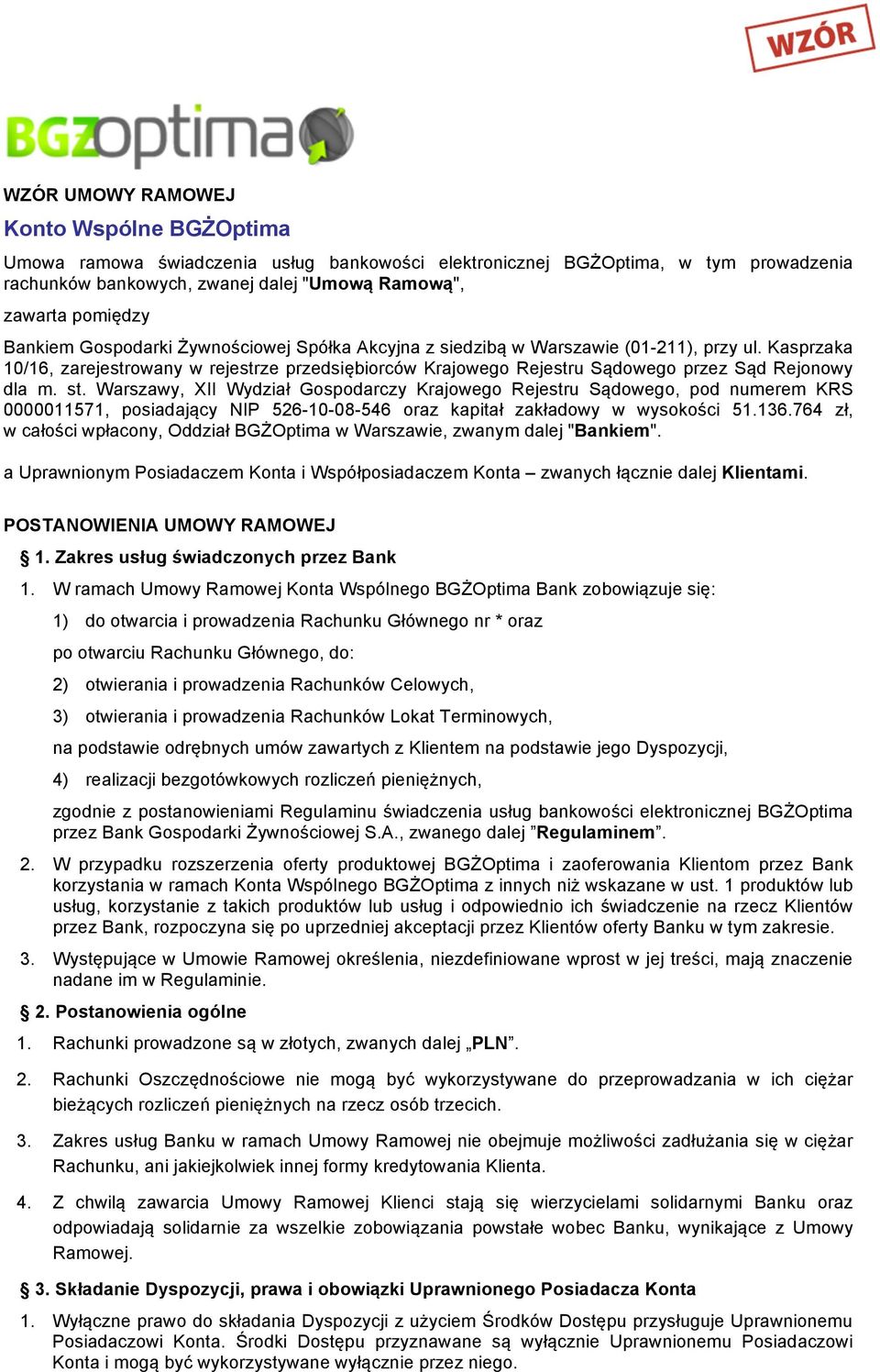 Kasprzaka 10/16, zarejestrowany w rejestrze przedsiębiorców Krajowego Rejestru Sądowego przez Sąd Rejonowy dla m. st.